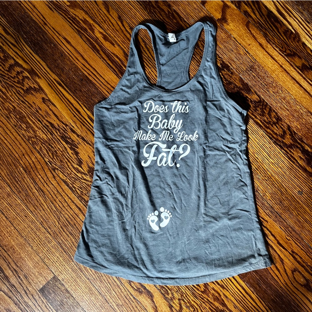 Does this baby make me look fat tank top